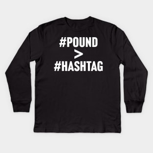 #Pound > #Hashtag Kids Long Sleeve T-Shirt